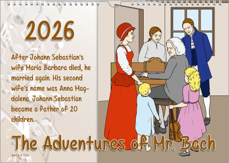 The music gift "Bach calendar", a landscape wall calendar. On the left side there is a pencil drawing of Bach itting at a table and composing notes, on the right side on light blue ground, is the year and the title: The Adventures of Mr. Bach to Color".